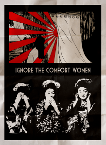 A collage depicting the plight of the female Asian victims of World War 2 known as the comfort women. The collage shows Geishas in the see no evil, hear no evil, speak no evil with the rising red sun of Japan shining through on a comfort woman.